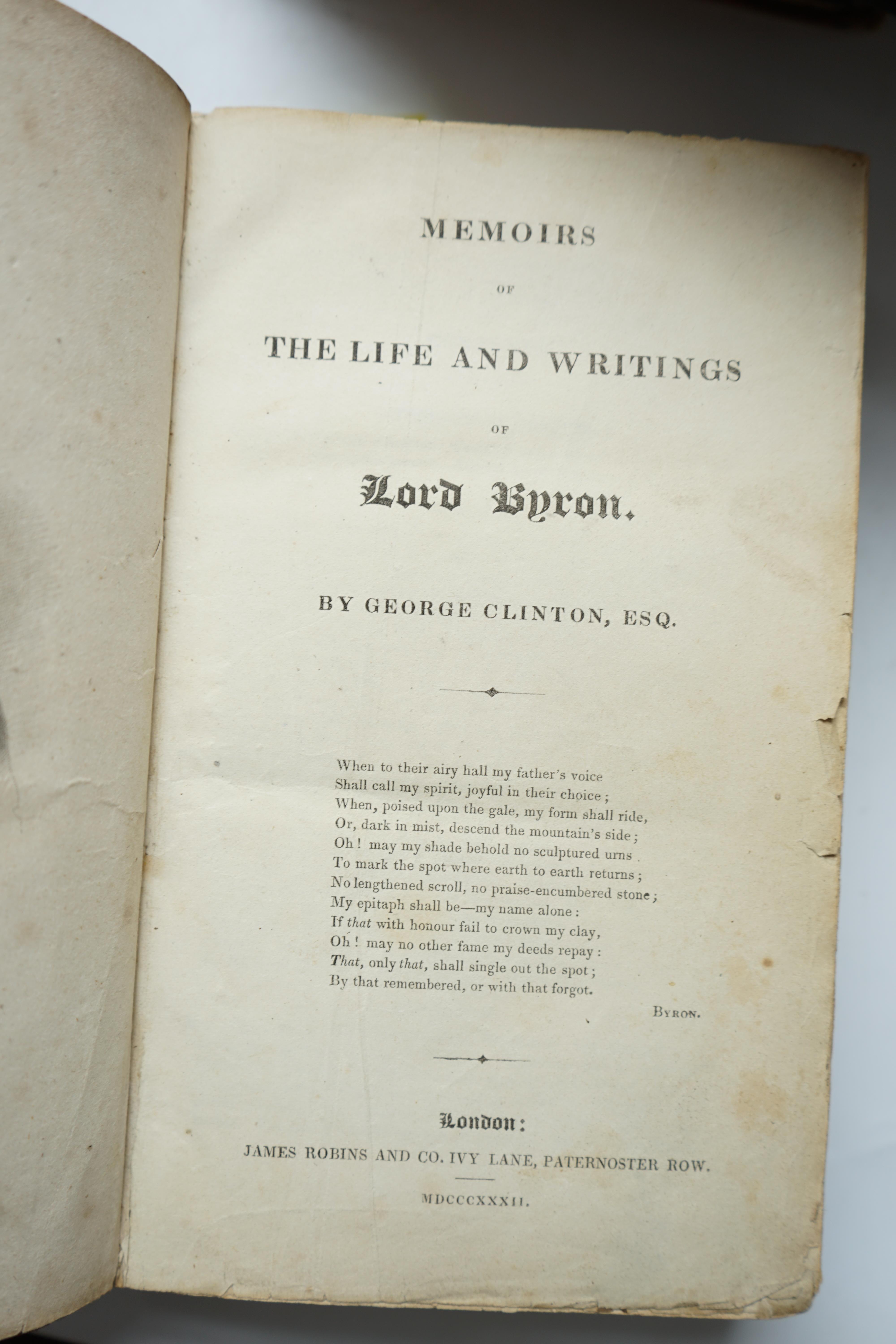 Clinton, George - Memoirs of the Life and Writings of Lord Byron, calf rebacked, 1832; The Poetical Works of Lord Byron with life engravings in steel, (The Landscape Edition of Poets), Gall & Inglis, nd; Dallas, R.C - Co